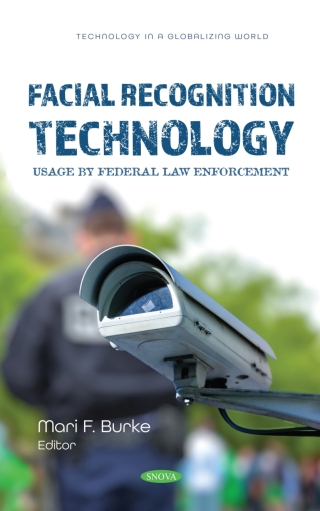 Cover image: Facial Recognition Technology: Usage by Federal Law Enforcement 9798886971248