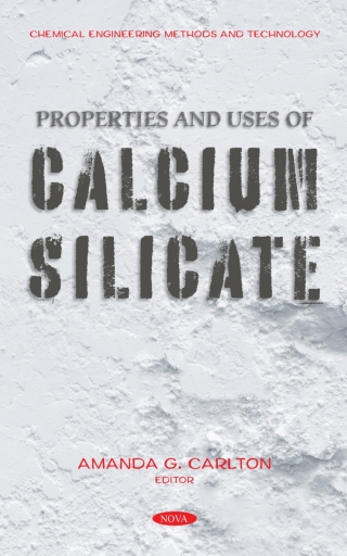 Cover image: Properties and Uses of Calcium Silicate 9798886971286