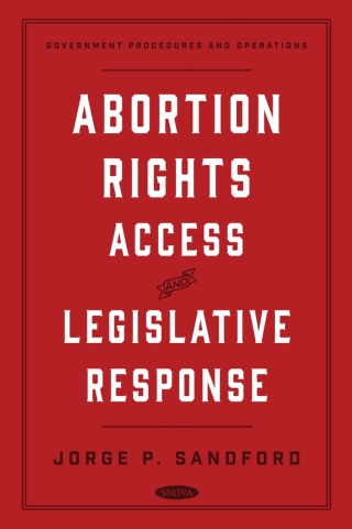 Cover image: Abortion Rights, Access, and Legislative Response 9798886972580