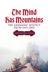 Cover image: The Mind Has Mountains: The Germanic Mystics from 1100-1960 9798886972443