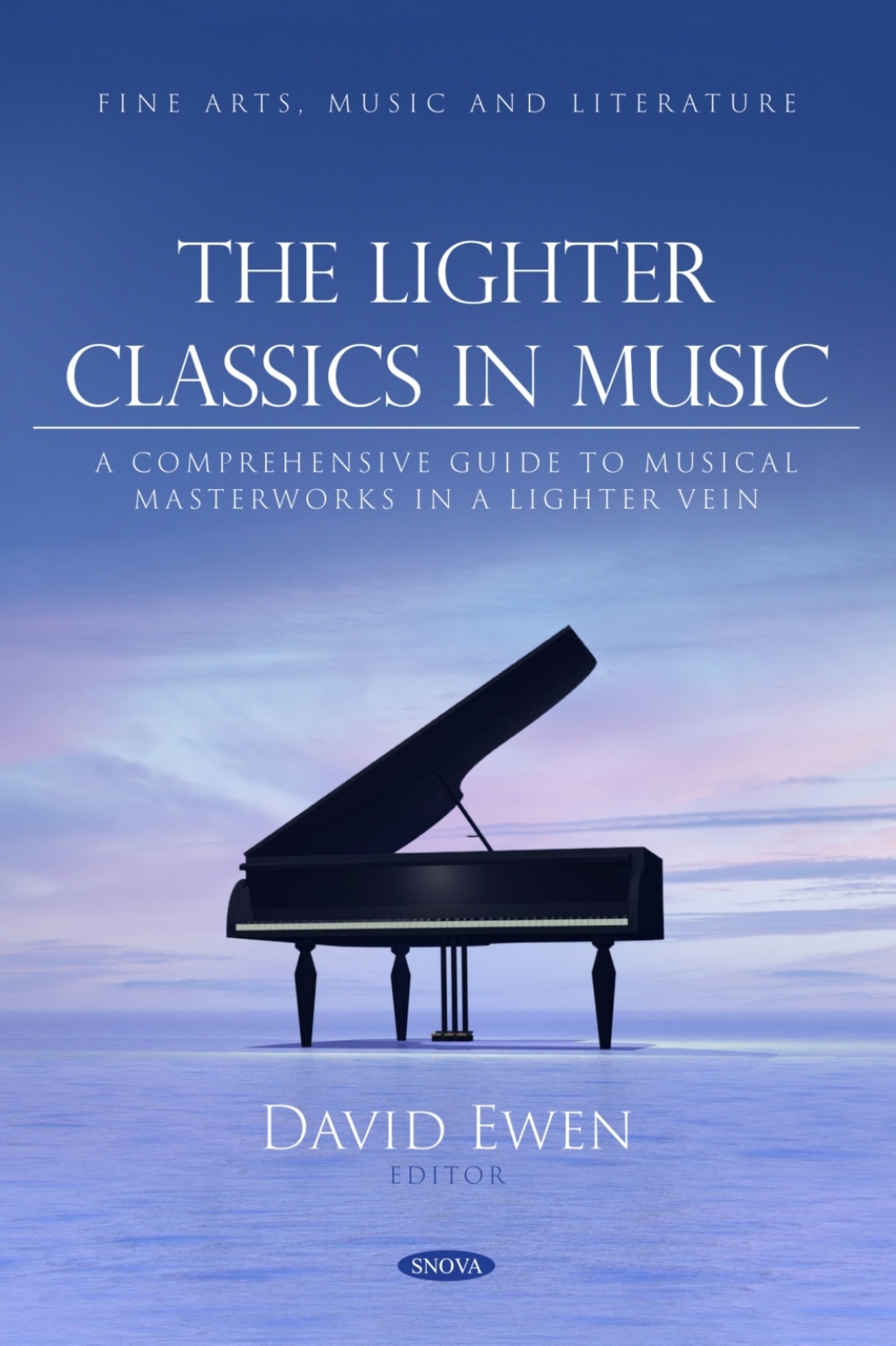 The Lighter Classics in Music A Comprehensive Guide to Musical Masterworks in a Lighter Vein eBook