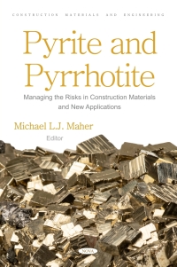 صورة الغلاف: Pyrite and Pyrrhotite: Managing the Risks in Construction Materials and New Applications 9798886973297