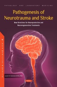 Imagen de portada: Pathogenesis of Neurotrauma and Stroke: New Directions for Neuroprotective and Neuroregenerative Treatments 9798886973655