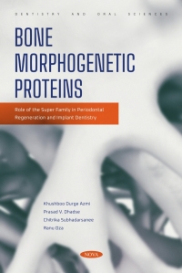 صورة الغلاف: Bone Morphogenetic Proteins: Role of the Super Family in Periodontal Regeneration and Implant Dentistry 9798886974591