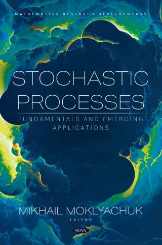 Cover image: Stochastic Processes: Fundamentals and Emerging Applications 9781685079826