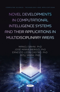 صورة الغلاف: Novel Developments in Computational Intelligence Systems and Their Applications in Multidisciplinary Areas 9798886975475