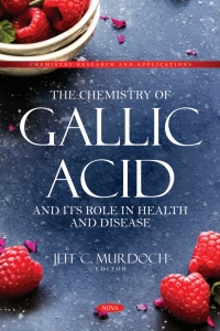 Cover image: The Chemistry of Gallic Acid and Its Role in Health and Disease 9798886976724