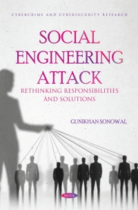 Cover image: Social Engineering Attack: Rethinking Responsibilities and Solutions 9798886977394