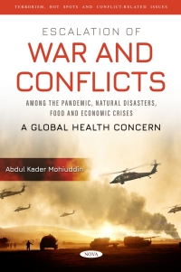 Omslagafbeelding: Escalation of War and Conflicts Among the Pandemic, Natural Disasters, Food and Economic Crises: A Global Health Concern 9798886978179