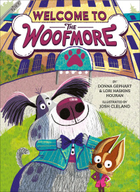 Cover image: Welcome to the Woofmore (The Woofmore #1) 9781419767623