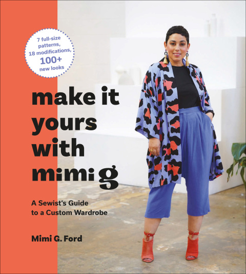 Make It Yours with Mimi G: A Sewist’s Guide to a Custom Wardrobe - FULL INSTANT DOWNLOAD | PDF DOCX EPUB