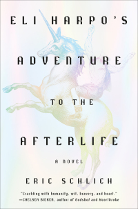 صورة الغلاف: Eli Harpo&#39;s Adventure to the Afterlife 9781419769122