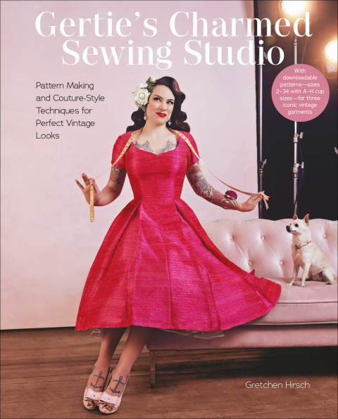 Gertie's Charmed Sewing Studio: Pattern Making and Couture-Style Techniques for Perfect Vintage Looks - FULL INSTANT DOWNLOAD | PDF DOCX EPUB