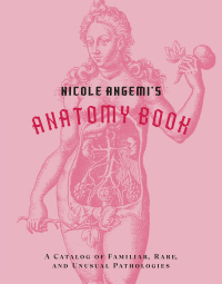 表紙画像: Nicole Angemi's Anatomy Book 9781419754753