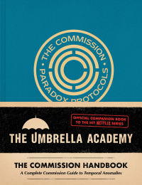 Imagen de portada: Umbrella Academy: The Commission Handbook 9781419765636