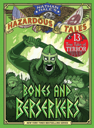 Cover image: Bones and Berserkers (Nathan Hale's Hazardous Tales #13) 9781419773204