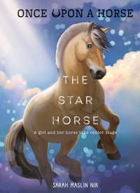 صورة الغلاف: The Star Horse (Once Upon a Horse #3) 9781951836689