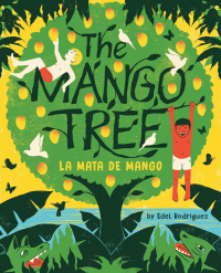 Cover image: The Mango Tree (La mata de mango) 9781419745867
