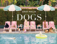 Cover image: Gray Malin: Dogs 9781419769238