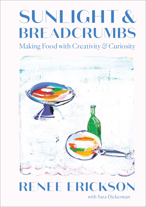 Sunlight & Breadcrumbs: Making Food with Creativity & Curiosity - FULL INSTANT DOWNLOAD | PDF DOCX EPUB