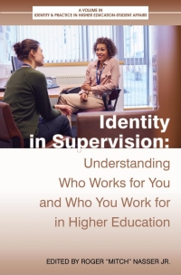 Omslagafbeelding: Identity in Supervision: Understanding Who Works for You and Who You Work for in Higher Education 9798887301723