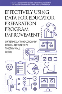 Cover image: Effectively Using Data for Educator Preparation Program Improvement 9798887302072
