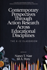 Imagen de portada: Contemporary Perspectives Through Action Research Across Educational Disciplines: The K-12 Classroom 9798887302256