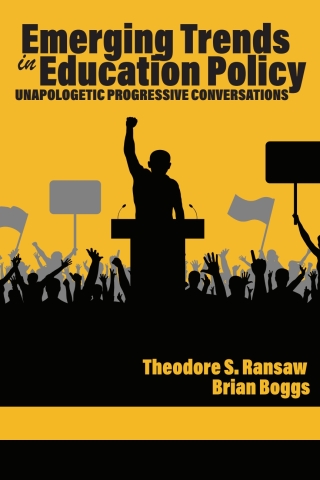 Imagen de portada: Emerging Trends in Education Policy: Unapologetic Progressive Conversations 9798887302287