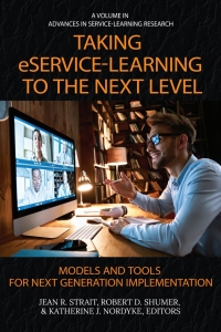 Cover image: Taking eService-Learning to the Next Level: Models and Tools for Next Generation Implementation 9798887302805