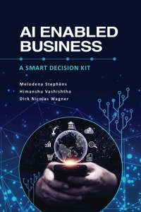 Cover image: AI Enabled Business: A Smart Decision Kit 9798887302836