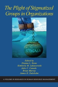 Cover image: The Plight of Stigmatized Groups in Organizations 9798887302898