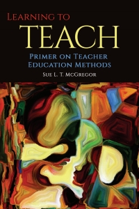 Imagen de portada: Learning to Teach: Primer on Teacher Education Methods 9798887304106