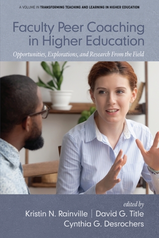 Imagen de portada: Faculty Peer Coaching in Higher Education: Opportunities, Explorations, and Research from the Field 9798887304502