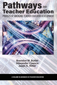 Omslagafbeelding: Pathways Into Teacher Education: Profiles of Emerging Teacher Educator Development 9798887304533