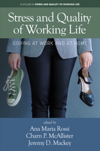 Cover image: Stress and Quality of Working Life: Coping at Work and at Home 9798887304625
