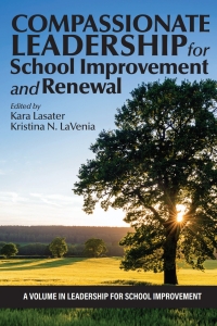 Cover image: Compassionate Leadership for School Improvement and Renewal 9798887304717