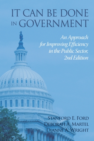 Cover image: It Can Be Done in Government: An Approach for Improving Efficiency in the Public Sector - 2nd Edition 2nd edition 9798887304748