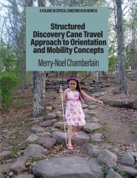 صورة الغلاف: Structured Discovery Cane Travel Approach to Orientation and Mobility Concepts 9798887304908