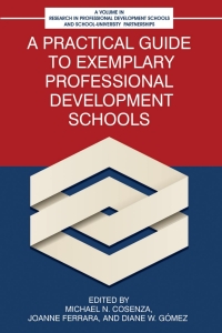 صورة الغلاف: A Practical Guide to Exemplary Professional Development Schools 9798887305684