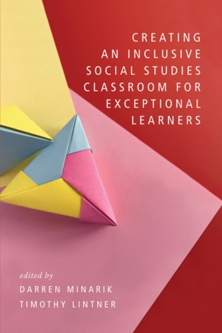 Cover image: Creating an Inclusive Social Studies Classroom for Exceptional Learners 9798887306452
