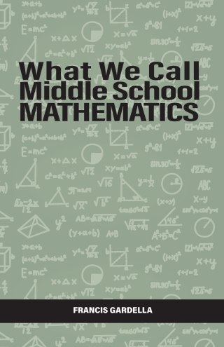 Cover image: What We Call Middle School Mathematics 9798887306506
