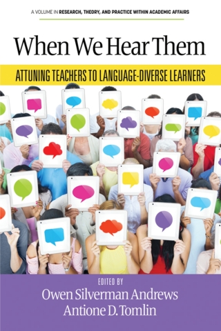 Cover image: When We Hear Them: Attuning Teachers to Language-Diverse Learners 9798887306797