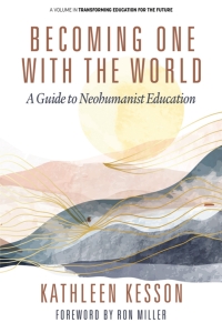 Omslagafbeelding: Becoming One With the World: A Guide to Neohumanist Education 9798887307503