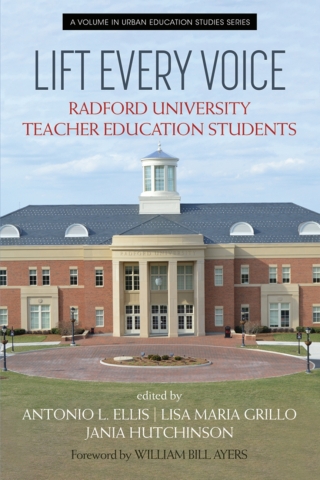 Cover image: Lift Every Voice: Radford University Teacher Education Students 9798887307534
