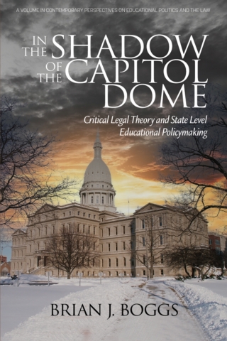 Cover image: In the Shadow of the Capitol Dome: Critical Legal Theory and State Level Educational Policymaking 9798887307565