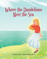 Omslagafbeelding: Where the Dandelions Meet the Sea 9798887310053