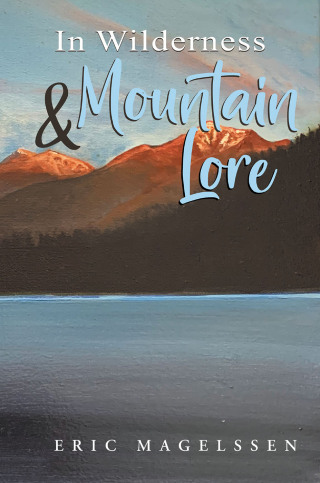 Cover image: In Wilderness and Mountain Lore 9781639852697