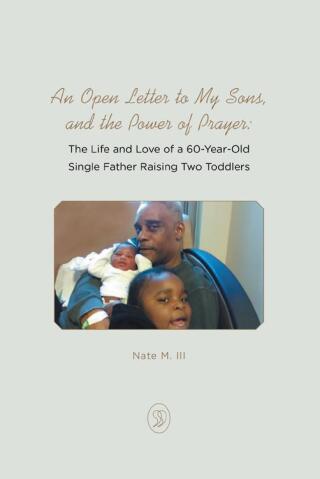 Cover image: An Open Letter to My Sons, and the Power of Prayer 9798887311128