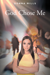 Cover image: God Chose Me 9798887311593