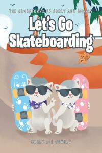 Imagen de portada: Let's Go Skateboarding 9798887313498